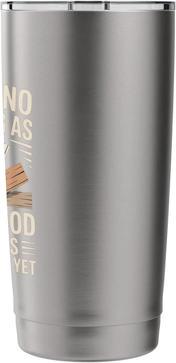 Scrap Wood Funny Woodworker Wood Carving Woodworking Stainless Steel Insulated Tumbler
